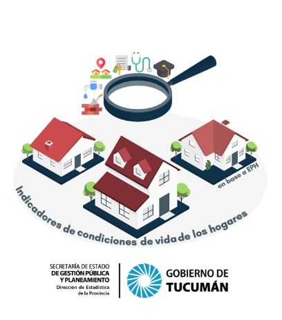 Indicadores de condiciones de vida de los hogares para el aglomerado Gran Tucumán – Tafí Viejo